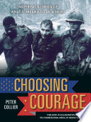 Choosing Courage: Inspiring Stories of What It Means to Be a Hero cover