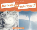 Hurricane or Waterspout? cover