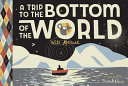 A Trip to the Bottom of the World with Mouse: A Toon Book cover