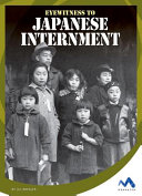 Eyewitness to Japanese Internment cover