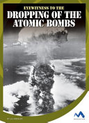 Eyewitness to the Dropping of the Atomic Bombs cover