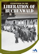 Eyewitness to the Liberation of Buchenwald cover