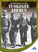 Eyewitness to the Tuskegee Airmen cover