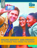 Online Identity and Privacy: 12 Things You Need to Know cover