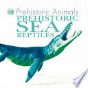 Prehistoric Sea Reptiles cover