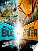 Assassin Bug vs. Ogre-Faced Spider: When Cunning Hunters Collide cover