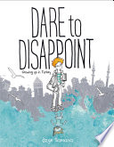 Dare to Disappoint: Growing Up in Turkey cover