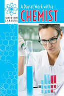 A Day at Work with a Chemist cover