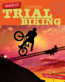 Extreme Trial Biking cover