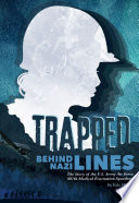Trapped Behind Nazi Lines: The Story of the U.S. Army Air Force 807th Medical Evacuation Squadron cover