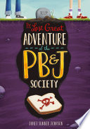 The Last Great Adventure of the PB & J Society cover