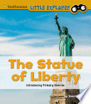The Statue of Liberty: Introducing Primary Sources cover