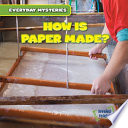 How Is Paper Made? cover