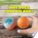 Why Does Food Go Bad? cover