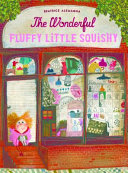The Wonderful Fluffy Little Squishy cover