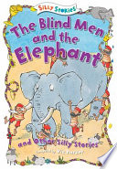 The Blind Men and the Elephant and Other Silly Stories cover