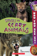 Small to Scary Animals cover