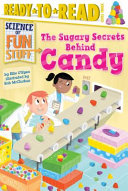 The Sugary Secrets Behind Candy cover
