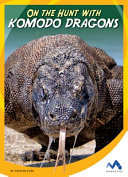 On the Hunt with Komodo Dragons cover