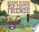 Be Kind to Your Web-Footed Friends cover