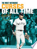 The Most Notorious Curses of All Time cover