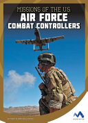 Missions of the U.S. Air Force Combat Controllers cover