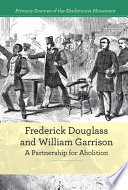 Frederick Douglass and William Garrison: A Partnership for Abolition cover