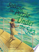 Solving the Puzzle Under the Sea: Marie Tharp Maps the Ocean Floor cover