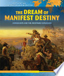 The Dream of Manifest Destiny: Immigrants and the Westward Expansion cover