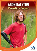Aron Ralston: Pinned in a Canyon cover