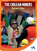 The Chilean Miners: Buried Alive cover