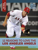12 Reasons to Love the Los Angeles Angels cover