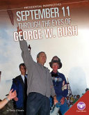 September 11 Through the Eyes of George W. Bush cover