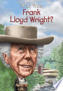 Who Was Frank Lloyd Wright? cover