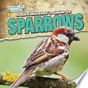 A Bird Watcher's Guide to Sparrows cover