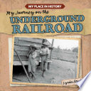 My Journey on the Underground Railroad cover