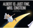Albert Is Just Fine, Mrs. Einstein! cover