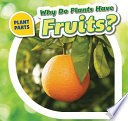 Why Do Plants Have Fruits? cover