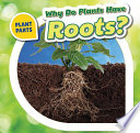 Why Do Plants Have Roots? cover