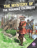 Mystery of the Roanoke Colonists cover