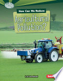 How Can We Reduce Agricultural Pollution? cover