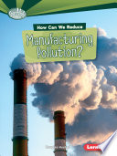 How Can We Reduce Manufacturing Pollution? cover
