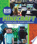 Minecraft: The Business Behind the Makers of Minecraft cover
