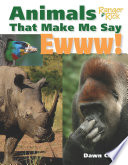 Animals That Make Me Say Ewww! cover