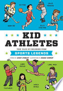 Kid Athletes: True Tales of Childhood from Sports Legends cover