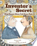 The Inventor's Secret: What Thomas Edison Told Henry Ford cover