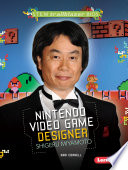 Nintendo Video Game Designer: Shigeru Miyamoto cover