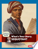 What's Your Story, Sequoyah? cover