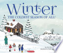 Winter: The Coldest Season of All! cover