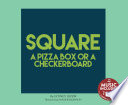 Square: A Pizza Box or a Checkerboard cover